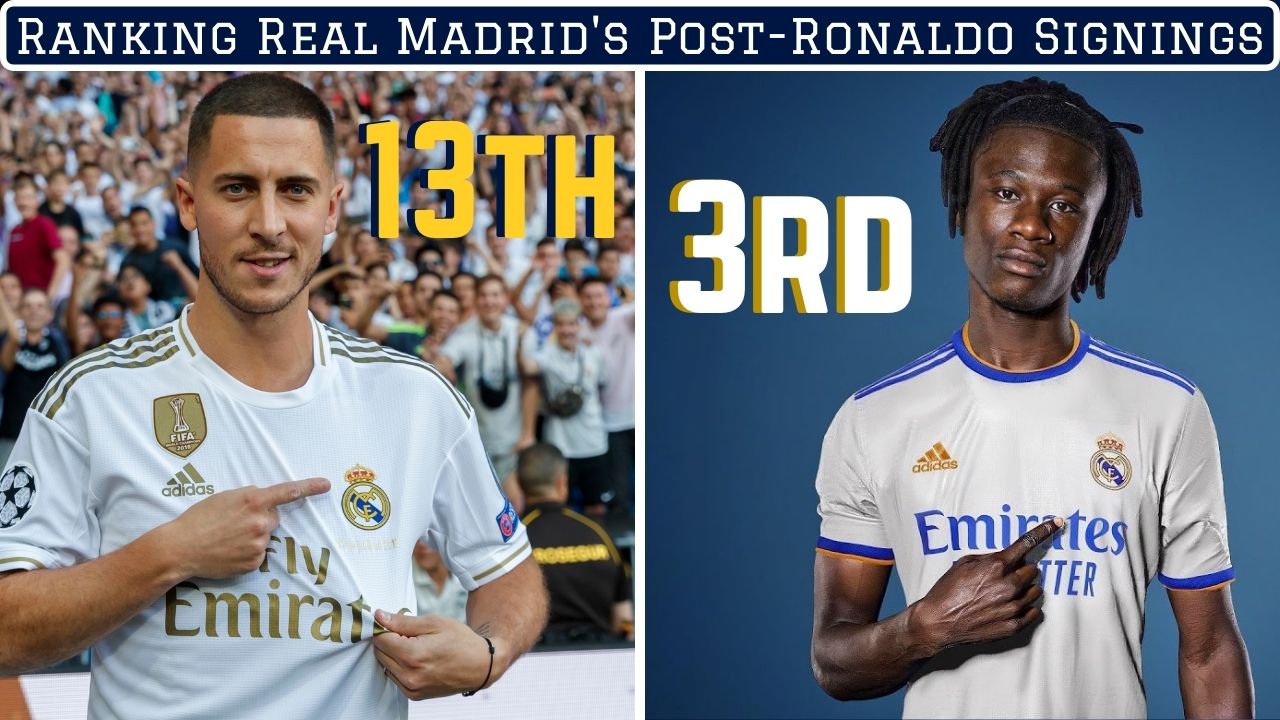 Ranking Real Madrid's Signings Since Selling Cristiano Ronaldo