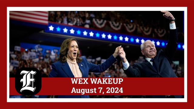 WEX Wakeup:  Harris and Walz, Democrats not concerned, Fatal crash